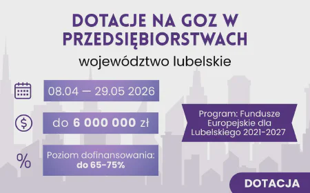 Dotacje na GOZ w przedsiębiorstwach – Województwo Lubelskie