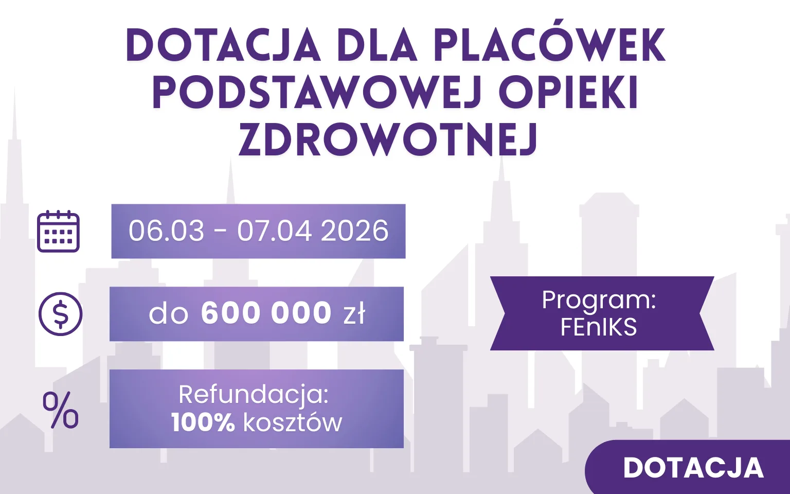 Dotacja dla placówek POZ (FEnIKS) – do 100% refundacji