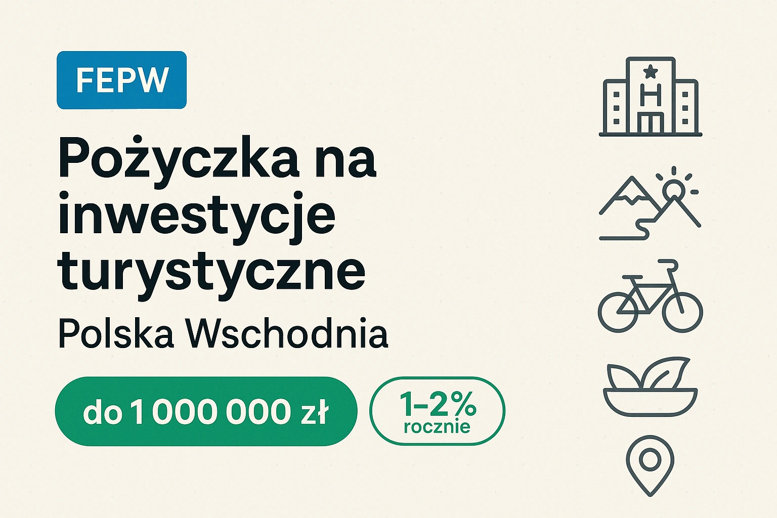 Pożyczka na inwestycje turystyczne (Polska Wschodnia)