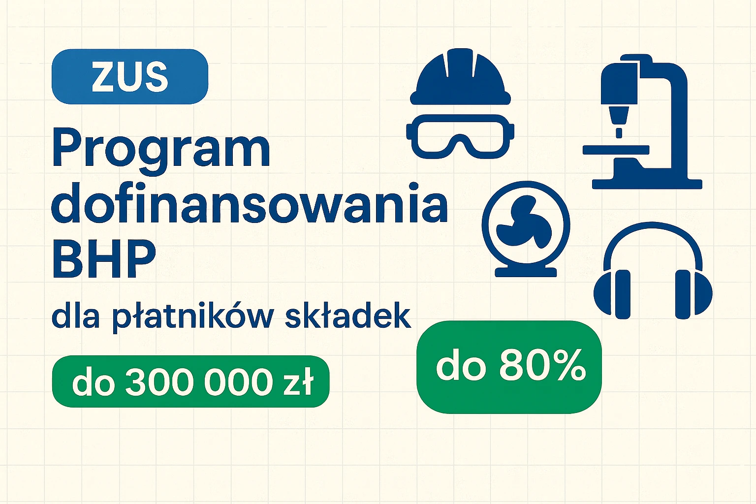 ZUS – Program dofinansowania płatników składek (BHP)
